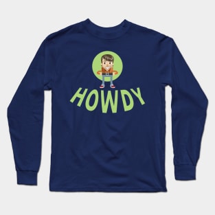 Howdy - Modern Cowboy Long Sleeve T-Shirt